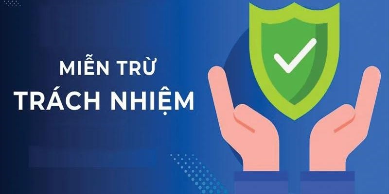 Các Nội Dung Chính Trong Điều Khoản Miễn Trừ Trách Nhiệm VSBET
